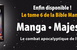 bible manga volume 6 : Majesté (sur l'apocalypse)